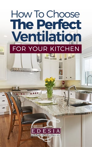 How to Choose the Perfect Ventilation for Your Kitchen